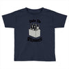 take no pilsners Toddler T-shirt
