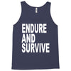 endure survive Tank Top