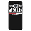 funny installing muscles, ideal gift, birthday present Samsung Galaxy S7