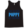 have no fear poppy is here Tank Top