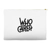 who cares Accessory Pouches
