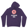 Donut Judge Me Unisex Hoodie