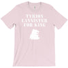tyrion lannister for king T-Shirt