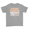 Uterine Cancer Awareness I Wear Peach For Some Special To Me Youth Tee