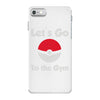 let's go to the gym iPhone 7 Case