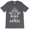 the best teachers are born in april T-Shirt