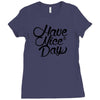 have a nice day Ladies Fitted T-Shirt