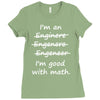 i'm an engineer i'm good at math Ladies Fitted T-Shirt