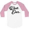 what ever 3/4 Sleeve Shirt
