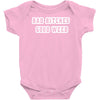 good weed Baby Onesie