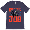 quit your job! T-Shirt