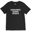 designers gonna design V-Neck Tee