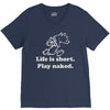 life is short V-Neck Tee