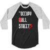 occupy all streets as seen on jay 3/4 Sleeve Shirt