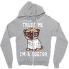 trust me i'm a dogtor Zipper Hoodie