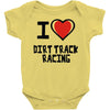 i love dirt track racing Baby Onesie