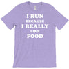 i run because i really like food T-Shirt
