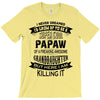 Super Cool Papaw Of A Freaking Awesome Granddaughter T-Shirt