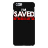 i'm saved but i cuss a little iPhone 6 Plus/6s Plus Case