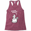 Guess What Racerback Tank