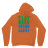 play hard, work lazily Unisex Hoodie