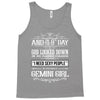 And 8th Day God Look Down So God Made A Gemini Girl Tank Top