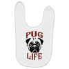 PUG LIFE Baby Bibs