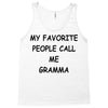 my favorite people call me gramma Tank Top
