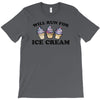 will run for ice cream T-Shirt