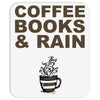 coffee books &amp; rain Mousepad