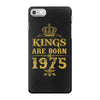 kings are born in 1975 iPhone 7 Case