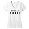 namastay in bed Women's V-Neck T-Shirt