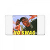 No Swag License Plate