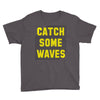 Catch Some Waves Youth Tee