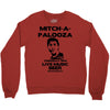 mitch a palooza Crewneck Sweatshirt