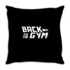 back to the gym Throw Pillow