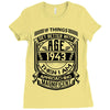 Things Better 1943 Age Approach Magnificent Ladies Fitted T-Shirt