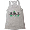 drink up bitches Racerback Tank