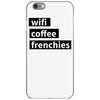 wifi, coffee, frenchies iPhone 6/6s Case