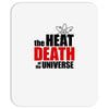 the heat death of the universe Mousepad