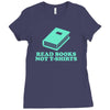 read books not t shirts Ladies Fitted T-Shirt