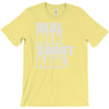 real men shoot raw T-Shirt