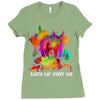 earth day every day Ladies Fitted T-Shirt
