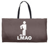 lmao laughing my ass Weekender Totes