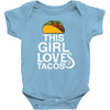 This Girl Loves Tacos Baby Bodysuit