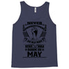 Never Underestimate Old Man Who Was Born May Tank Top