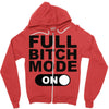 full bitch mode on Zipper Hoodie