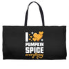 I Love Pumpkin Spice Everything Weekender Totes