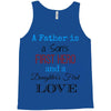 father is a son's first hero Tank Top