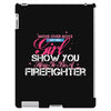Move Over Boys Let This Girl Show You How To Be A Firefighter iPad 3 and 4 Case